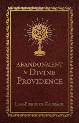 Abandonment to Divine Providence (Deluxe Edition)