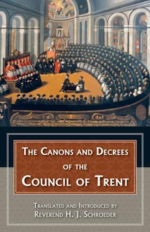 Canons and Decrees of the Council of Trent