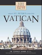 101 Surprising Facts about St. Peter's and the Vatican