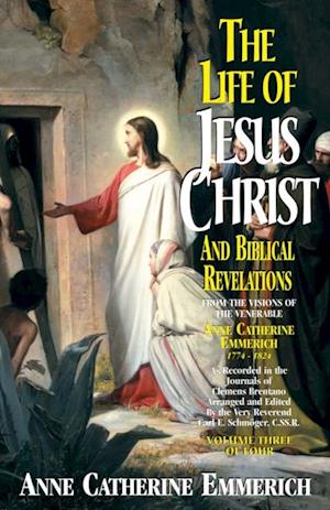 Life of Jesus Christ and Biblical Revelations