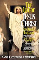 Life of Jesus Christ and Biblical Revelations