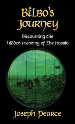 Bilbo's Journey: Discovering the Hidden Meaning in The Hobbit