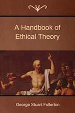 A Handbook of Ethical Theory 