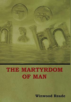 The Martyrdom of Man