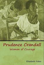 Prudence Crandall, Woman of Courage
