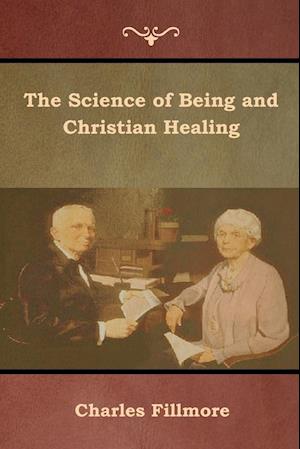 The Science of Being and Christian Healing