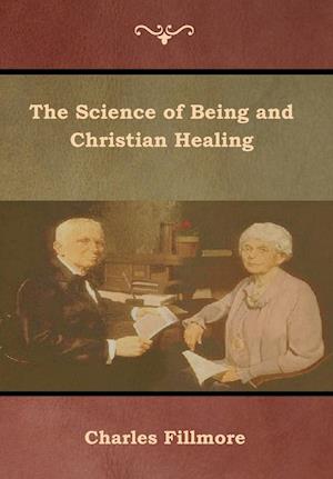 The Science of Being and Christian Healing