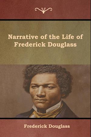 Narrative of the Life of Frederick Douglass