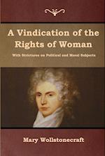 A Vindication of the Rights of Woman