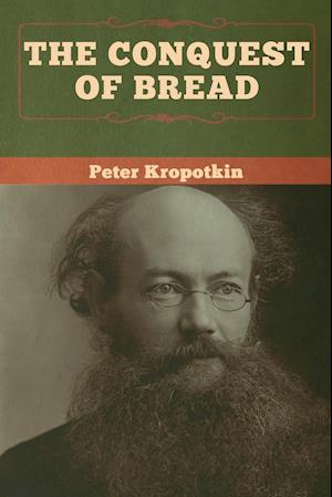 The Conquest of Bread