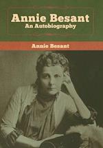 Annie Besant: An Autobiography 