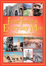 Further Travels of an Everyday Man