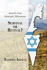 Israel's New Strategic Dilemmas