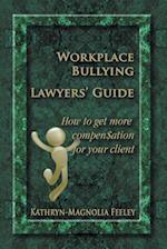 Workplace Bullying Lawyers' Guide
