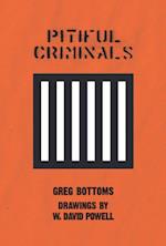 Pitiful Criminals