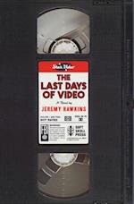 Last Days of Video