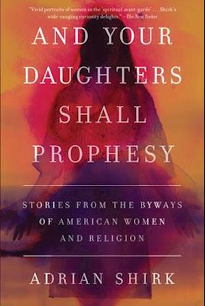 And Your Daughters Shall Prophesy