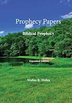 Prophecy Papers: Biblical Prophecy 