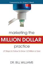 Marketing the Million Dollar Practice