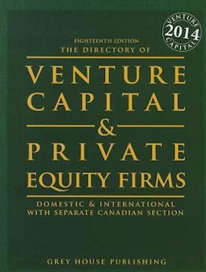 The Directory of Venture Capital & Private Equity Firms, 2014