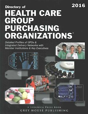 Directory of Healthcare Group Purchasing Organizations, 2016