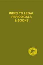 Index to Legal Periodicals & Books, 2014 Annual Cumulation