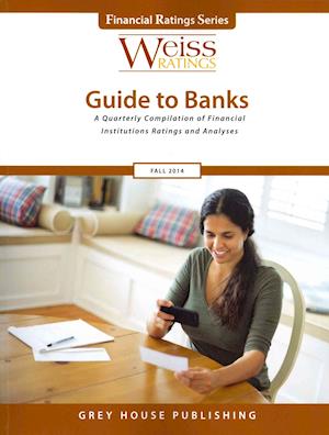 Weiss Ratings Guide to Banks, Fall 2014