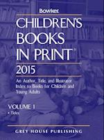 Children's Books in Print - 2 Volume Set, 2015