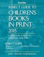 Subject Guide to Children's Books in Print, 2015