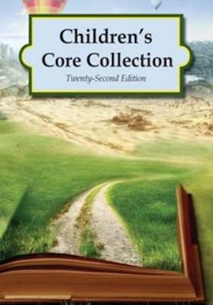 Children's Core Collection, 22nd Edition