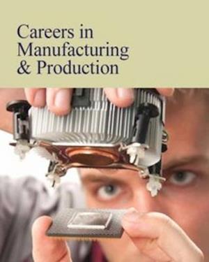Careers in Manufacturing & Production