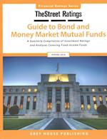 Thestreet Ratings Guide to Bond & Money Market Mutual Funds, Spring 2016