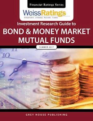 Thestreet Ratings Guide to Bond & Money Market Mutual Funds, Summer 2016