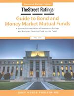 TheStreet Ratings Guide to Bond & Money Market Mutual Funds, Fall 2016