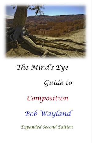 Mind's Eye Guide to Composition