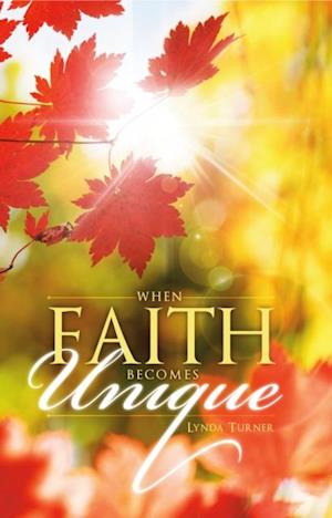 When Faith Becomes Unique