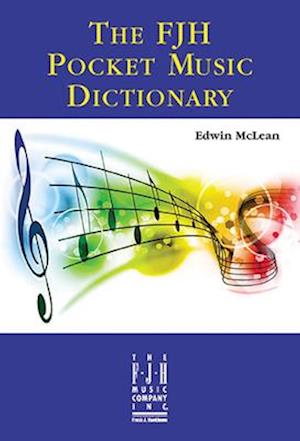 The Fjh Pocket Music Dictionary