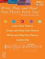 Write, Play, and Hear Your Theory Every Day