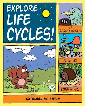 Explore Life Cycles!