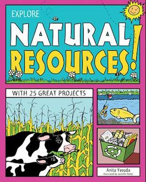 EXPLORE NATURAL RESOURCES!