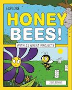 Explore Honey Bees!