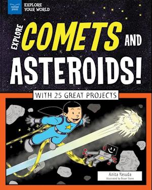 Explore Comets and Asteroids!