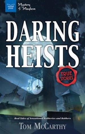 Daring Heists