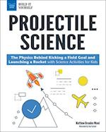 Projectile Science
