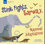 Stink Fights, Earwax, and Other Marvelous Mammal Adaptations