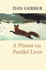 Primer on Parallel Lives