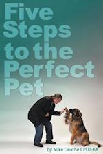 Five Steps to the Perfect Pet
