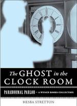 Ghost in the Clock Room