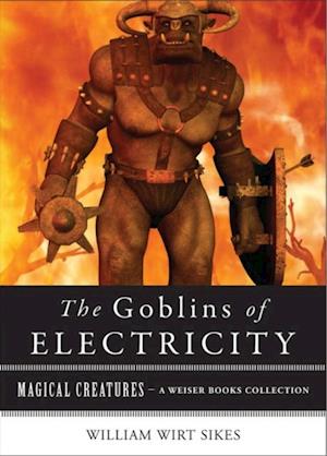 Goblins of Electricity