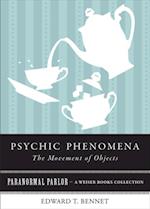 Psychic Phenomena The Movement of Objects